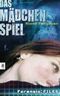 Forensic Files - Das Mädchenspiel Cover des Buches Forensic Files - Das Mädchenspiel (ISBN: B004OL2WQQ)