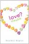 Love? Maybe. Cover des Buches Love? Maybe. (ISBN: B005GSYYA8)