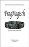 PragMagisch. Geschichten aus der Goldenen Stadt Cover des Buches PragMagisch. Geschichten aus der Goldenen Stadt (ISBN: B005UQJ096)