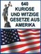 640 Kuriose und Witzige Gesetze aus Amerika Cover des Buches 640 Kuriose und Witzige Gesetze aus Amerika (ISBN: B005V5AKVS)