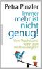 Immer mehr ist nicht genug!: Vom Wachstumswahn zum Bruttosozialglück Cover des Buches Immer mehr ist nicht genug!: Vom Wachstumswahn zum Bruttosozialglück (ISBN: B0061TVF62)