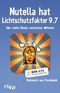 Nutella hat Lichtschutzfaktor 9,7: Die volle Dosis unnützes Wissen Cover des Buches Nutella hat Lichtschutzfaktor 9,7: Die volle Dosis unnützes Wissen (ISBN: B0069RQ160)