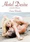 Hotel Desire - erotischer Roman Cover des Buches Hotel Desire - erotischer Roman (ISBN: B007I6HF6Q)