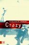 Crazy : Roman. KiWi 537 ; 3462028189 Cover des Buches Crazy : Roman. KiWi 537 ; 3462028189 (ISBN: B007K46V9I)