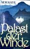 M. M. KAYE: Palast der Winde Cover des Buches M. M. KAYE: Palast der Winde (ISBN: B007R2Q1NE)