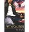 (WITH CAUTION) BY Langley, J. L.(Author)Paperback Sep-2008 Cover des Buches (WITH CAUTION) BY Langley, J. L.(Author)Paperback Sep-2008 (ISBN: B007SD5OH6)