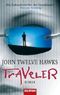 Traveler: Im Auge des Bösen Cover des Buches Traveler: Im Auge des Bösen (ISBN: B007YLTKSG)