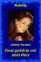 Einst gehörte mir dein Herz (Nobility) Cover des Buches Einst gehörte mir dein Herz (Nobility) (ISBN: B00803GXCI)