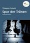 Spur der Tränen Cover des Buches Spur der Tränen (ISBN: B008L017VW)