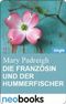 Die Französin und der Hummerfischer Cover des Buches Die Französin und der Hummerfischer (ISBN: B0094ANRB6)