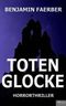 Totenglocke: Horrorthriller Cover des Buches Totenglocke: Horrorthriller (ISBN: B009EBQZDW)