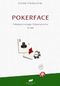 Pokerface: Pokerpsychologie, Körpersprache & Tells Cover des Buches Pokerface: Pokerpsychologie, Körpersprache & Tells (ISBN: B009H2M258)