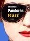 Pandoras Kuss Cover des Buches Pandoras Kuss (ISBN: B00A7GOU80)