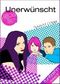 Unerwünscht Cover des Buches Unerwünscht (ISBN: B00AJE5E7G)