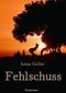 Fehlschuss Cover des Buches Fehlschuss (ISBN: B00B9U58CA)