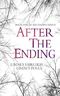 After The Ending (The Ending Series, #1) Cover des Buches After The Ending (The Ending Series, #1) (ISBN: B00BJDUBLU)