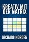 Kreativ mit der Matrix Cover des Buches Kreativ mit der Matrix (ISBN: B00BRKWDF2)