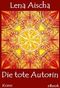 Die tote Autorin Cover des Buches Die tote Autorin (ISBN: B00BRVF48Y)