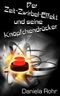 Der Zeit-Zwirbel-Effekt und seine Knöpfchendrücker Cover des Buches Der Zeit-Zwirbel-Effekt und seine Knöpfchendrücker