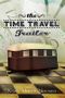 The Time Travel Trailer Cover des Buches The Time Travel Trailer (ISBN: B00P1RPB6K)