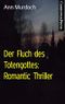 Der Fluch des Totengottes: Romantic Thriller: Cassiopeiapress Spannung Cover des Buches Der Fluch des Totengottes: Romantic Thriller: Cassiopeiapress Spannung (ISBN: B00WSCP4EU)