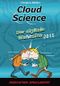 Cloud Science - Der digitale Wahnsinn 2015 Cover des Buches Cloud Science - Der digitale Wahnsinn 2015 (ISBN: B00YP8IOOM)