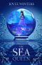 The Sea Queen (The Dark Queens Book 1) Cover des Buches The Sea Queen (The Dark Queens Book 1) (ISBN: B00ZRRNTW2)