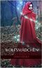 Wolfsmädchen Cover des Buches Wolfsmädchen (ISBN: B012KG8XMI)