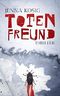 Totenfreund Cover des Buches Totenfreund (ISBN: B019D64610)