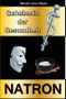 Geheimnis der Gesundheit: Natron Cover des Buches Geheimnis der Gesundheit: Natron (ISBN: B01ACB7DR4)
