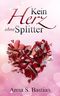 Kein Herz ohne Splitter Cover des Buches Kein Herz ohne Splitter (ISBN: B01AKV9ITM)