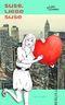 Suse, liebe Suse: Ein humorvoller Liebesroman Cover des Buches Suse, liebe Suse: Ein humorvoller Liebesroman (ISBN: B01B0Z4GF8)