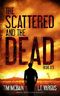 The Scattered and the Dead (Book 0.5) Cover des Buches The Scattered and the Dead (Book 0.5) (ISBN: B01BFFJSR4)