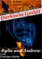 Darkness GmbH: Rylie und Andrew - 1.03 Feuriges Risiko (Staffel 1) Cover des Buches Darkness GmbH: Rylie und Andrew - 1.03 Feuriges Risiko (Staffel 1) (ISBN: B01C9DOPA6)