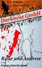 Darkness GmbH: Rylie und Andrew - 1.04 Blutige Entscheidung (Staffel 1) Cover des Buches Darkness GmbH: Rylie und Andrew - 1.04 Blutige Entscheidung (Staffel 1) (ISBN: B01DN22MA2)