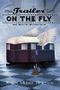 Trailer on the Fly (The Time Travel Trailer Book 2) Cover des Buches Trailer on the Fly (The Time Travel Trailer Book 2) (ISBN: B01EPGYMD0)