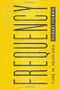 Frequency: Tune In. Hear God. by Robert Morris (2016-04-26) Cover des Buches Frequency: Tune In. Hear God. by Robert Morris (2016-04-26) (ISBN: B01FEK7W3I)