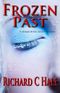 Frozen Past by Richard C Hale (2012-03-14) Cover des Buches Frozen Past by Richard C Hale (2012-03-14) (ISBN: B01FGP7SZ8)
