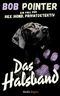 Das Halsband: Ein Fall für Rex Hond, Privatdetektiv (Kindle Single) Cover des Buches Das Halsband: Ein Fall für Rex Hond, Privatdetektiv (Kindle Single) (ISBN: B01HK67J9Q)