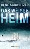 Das weiße Heim (Kindle Single) Cover des Buches Das weiße Heim (Kindle Single) (ISBN: B01LBMFI3Y)