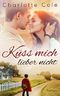 Küss mich lieber nicht Cover des Buches Küss mich lieber nicht