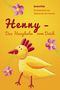Henny - Das Hanghuhn vom Deich: Ein Kinderbuch zum Schmunzeln und Träumen Cover des Buches Henny - Das Hanghuhn vom Deich: Ein Kinderbuch zum Schmunzeln und Träumen (ISBN: B01M7Z19BF)