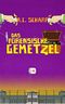 Das forensische Gemetzel Cover des Buches Das forensische Gemetzel