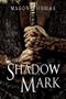 The Shadow Mark (Lords of Davenia Book 2) (English Edition) Cover des Buches The Shadow Mark (Lords of Davenia Book 2) (English Edition) (ISBN: B01MSAR96P)