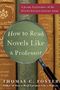 How to Read Novels Like a Professor: A Jaunty Exploration of the World?s Favorite Literary Form by Thomas C. Foster (2008-07-01) Cover des Buches How to Read Novels Like a Professor: A Jaunty Exploration of the World?s Favorite Literary Form by Thomas C. Foster (2008-07-01) (ISBN: B01N3YPEIN)