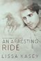 An Arresting Ride: A Survivors Find Love Novel (English Edition) Cover des Buches An Arresting Ride: A Survivors Find Love Novel (English Edition) (ISBN: B01NBY8PNW)