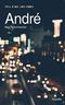 André: Teil eins und zwei Cover des Buches André: Teil eins und zwei (ISBN: B071G1K1KL)