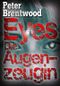 Eyes - Die Augenzeugin Cover des Buches Eyes - Die Augenzeugin (ISBN: B072186L9X)