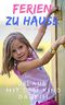 Ferien zu Hause: Urlaub mit dem Kind daheim! Ferienspaß und Freizeittipps für die ganze Familie - ein Familienreiseführer für zu Hause Cover des Buches Ferien zu Hause: Urlaub mit dem Kind daheim! Ferienspaß und Freizeittipps für die ganze Familie - ein Familienreiseführer für zu Hause (ISBN: B073SJXJS6)
