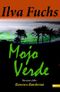 Mojo Verde: Kanaren-Kurzkrimi (Ilva Fuchs 1) Cover des Buches Mojo Verde: Kanaren-Kurzkrimi (Ilva Fuchs 1) (ISBN: B0746SF93C)